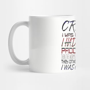 Crazy? I Was Crazy Once. I Had My Own Padded Room. Then The Worms  Came...Worms? I Hate Worms. They Drive Me Crazy! Crazy? I Was Crzy Once... Mug